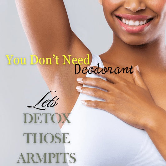 You Don’t Need Deodorant!