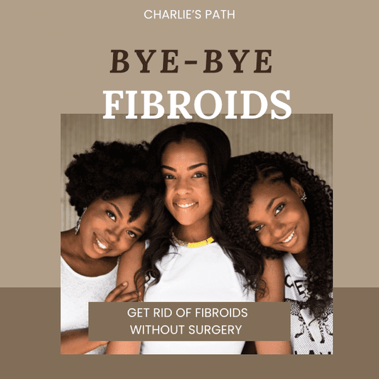 Bye-Bye Fibroids (eBook)